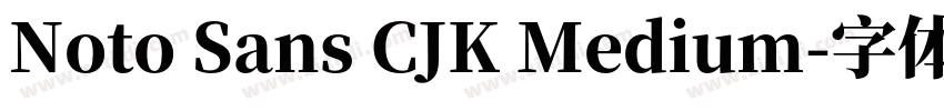 Noto Sans CJK Medium字体转换